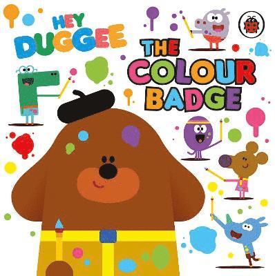 Hey Duggee - Hey Duggee: The Colour Badge, Kartonnage