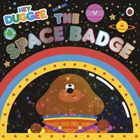 bokomslag Hey Duggee: The Space Badge