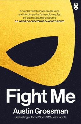 Austin Grossman - Fight Me, Häftad