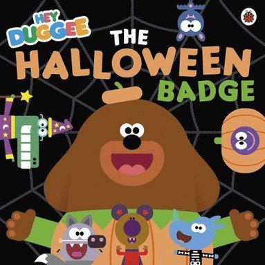 bokomslag Hey Duggee: The Halloween Badge