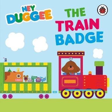 bokomslag Hey Duggee: The Train Badge
