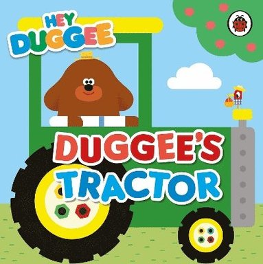 bokomslag Hey Duggee: Duggee's Tractor