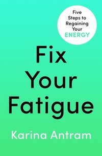 bokomslag Fix Your Fatigue