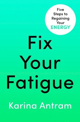 Fix Your Fatigue 1