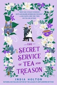 bokomslag The Secret Service of Tea and Treason