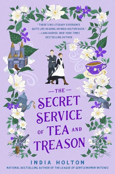 India Holton - The Secret Service of Tea and Treason, Häftad