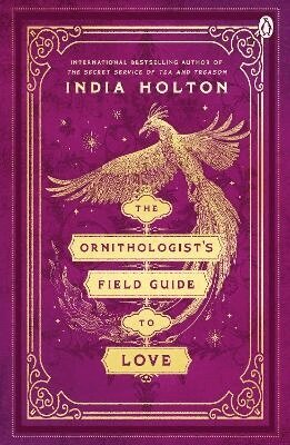 India Holton - Ornithologist's Field Guide to Love, Häftad