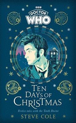 Steve Cole, Doctor Who - Doctor Who: Ten Days of Christmas, Inbunden