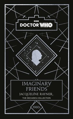 Doctor Who, Jacqueline Rayner - Doctor Who: Imaginary Friends, Inbunden