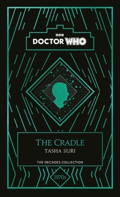 Tasha Suri, Doctor Who - Doctor Who: The Cradle, Inbunden