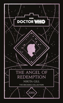 Doctor Who, Nikita Gill - Doctor Who: The Angel of Redemption, Inbunden