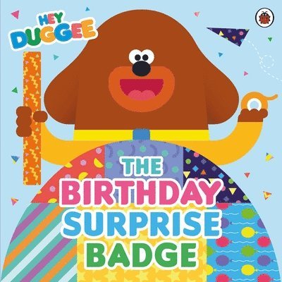 Hey Duggee: The Birthday Surprise Badge 1