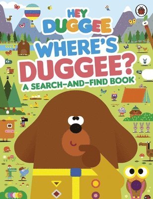 Hey Duggee - Hey Duggee: Where's Duggee?, Häftad