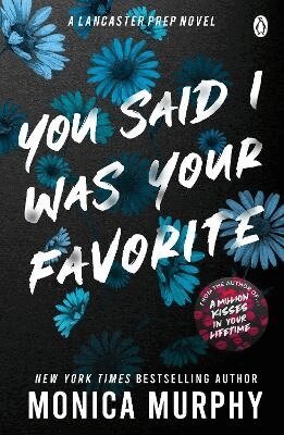Monica Murphy - You Said I Was Your Favorite, Häftad