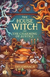 bokomslag The House Witch and The Charming of Austice