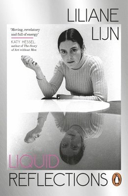 Liliane Lijn - Liquid Reflections, Häftad