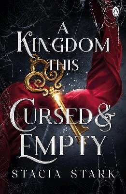 Stacia Stark - Kingdom This Cursed and Empty, Häftad