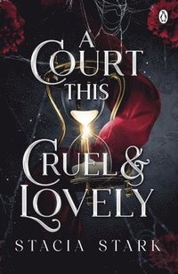 bokomslag A Court This Cruel and Lovely: (Kingdom of Lies, book 1)