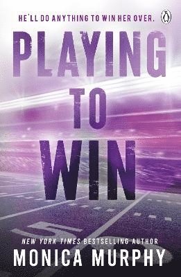 Monica Murphy - Playing To Win, Häftad