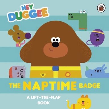 bokomslag Hey Duggee: The Naptime Badge