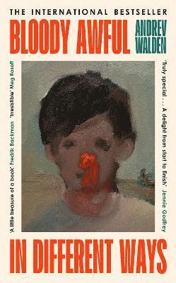 Andrev Walden - Bloody Awful in Different Ways, Häftad