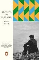 Brian Friel - Stories of Ireland, Häftad