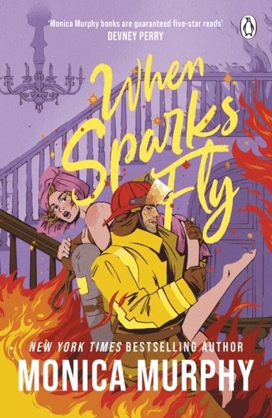 Monica Murphy - When Sparks Fly, Häftad