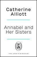Catherine Alliott - Annabel and Her Sisters, Häftad