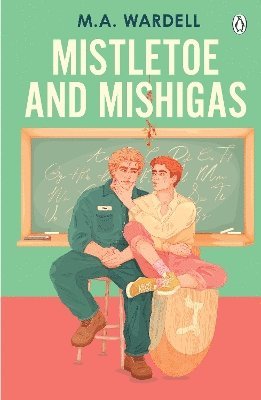 M. A. Wardell - Mistletoe and Mishigas, Häftad