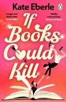 Kate Eberle - If Books Could Kill, Häftad