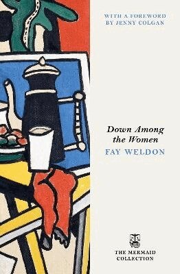 Fay Weldon - Down Among the Women, Häftad