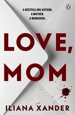 Iliana Xander - Love, Mom, Häftad