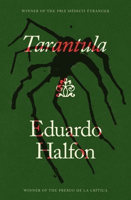 Eduardo Halfon Tenenbaum, Eduardo Halfon - Tarantula, Häftad