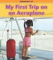 Victoria Parker - My First Trip on an Aeroplane. Vic Parker, Häftad