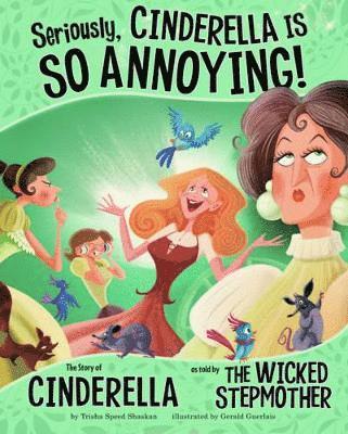 Seriously, Cinderella Is SO Annoying! 1