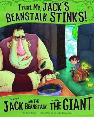 Trust Me, Jack's Beanstalk Stinks!