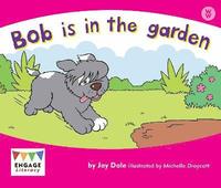 bokomslag Bob is in the Garden