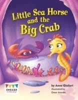 Anne Giulieri - Little Sea Horse and the Big Crab, Häftad
