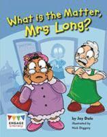 bokomslag What is the Matter, Mrs Long?