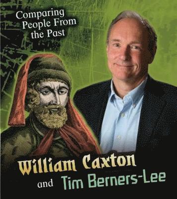 William Caxton and Tim Berners-Lee 1