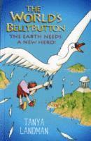 Tanya Landman - World's Bellybutton, Häftad. Tillgänglighet: Tillfälligt slut