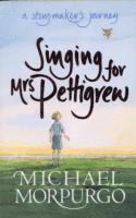 bokomslag Singing for Mrs Pettigrew: A Storymaker's Journey