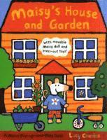 Maisy's House and Garden: A Maisy Pop-up-and-Play Book 1