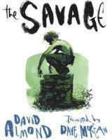 David Almond - Savage, Häftad