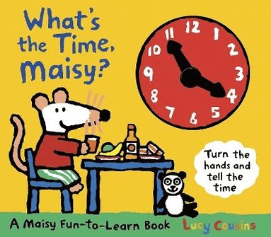 Lucy Cousins - What's the Time, Maisy?, Inbunden