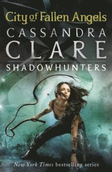 Cassandra Clare - Mortal Instruments 4: City of Fallen Angels, Häftad