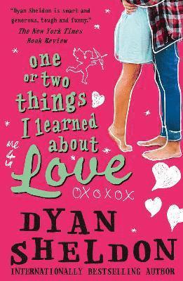 Dyan Sheldon - One or Two Things I Learned About Love, Häftad