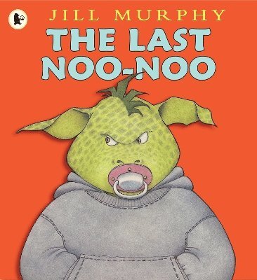 Jill Murphy - Last Noo-Noo, Häftad