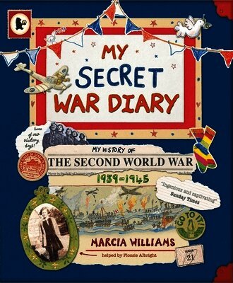 Marcia Williams - My Secret War Diary, by Flossie Albright, Häftad
