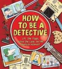 bokomslag How To Be a Detective